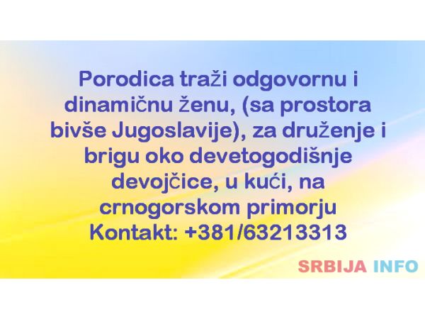 Porodica traži odgovornu i dinamičnu ženu za brigu o detetu
