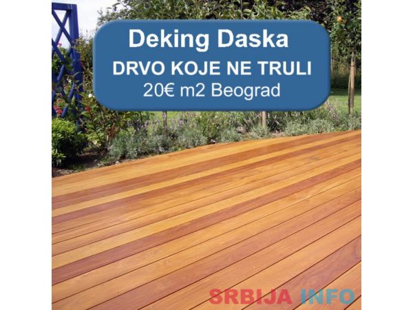 Deking daska 20&euro; m2 Beograd AKCIJA!